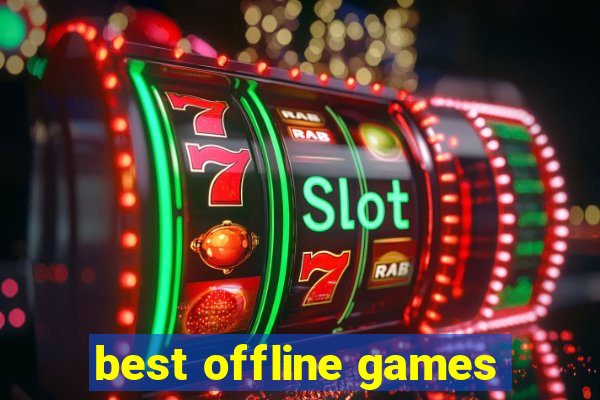 best offline games